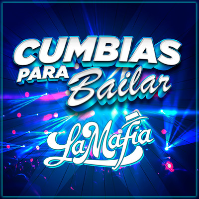 アルバム/Cumbias Para Bailar/La Mafia