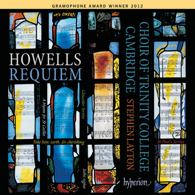 Howells: Requiem: I. Salvator mundi/スティーヴン・レイトン／The Choir of Trinity College Cambridge