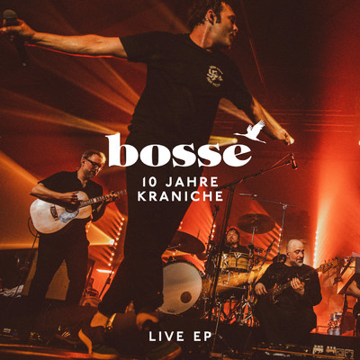 アルバム/10 Jahre Kraniche (Live)/Bosse
