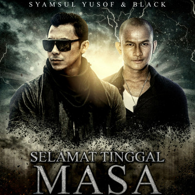Selamat Tinggal Masa (featuring Black)/Syamsul Yusof