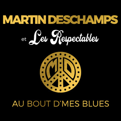 Martin Deschamps／Les Respectables