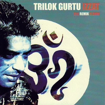 Izzat (The Trilok Gurtu Remix Album)/トリロク・グルトゥ