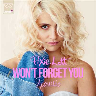 シングル/Won't Forget You (Acoustic Mix)/ピクシー・ロット