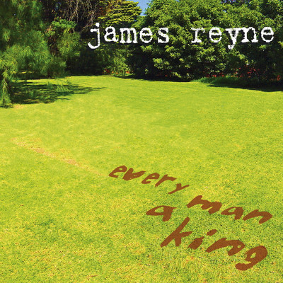 Every Man A King/James Reyne