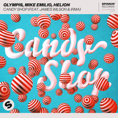 Candy Shop (feat. James Wilson & Irma)/Olympis／Mike Emilio／Helion