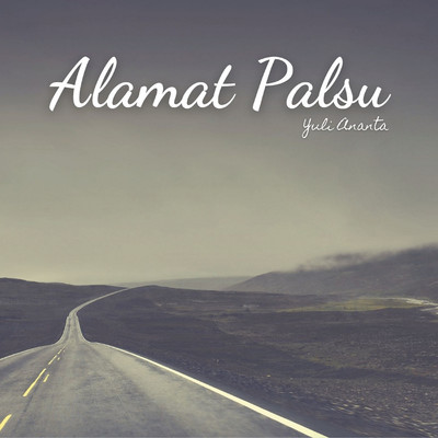 シングル/Alamat Palsu/Yuli Ananta