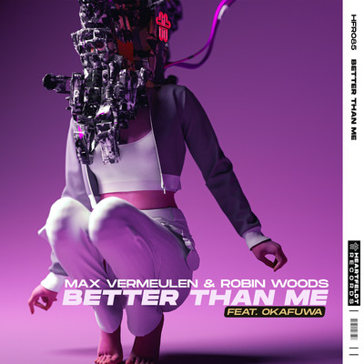 Better Than Me (feat. Okafuwa)/Max Vermeulen & Robin Woods