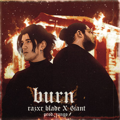 Burn/Razxr Blade and 6iant