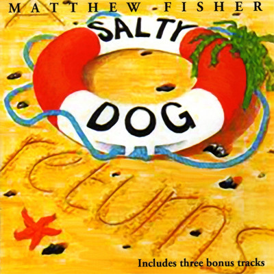 A Salty Dog Returns (Expanded Edition)/Matthew Fisher
