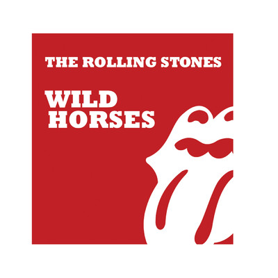 Wild Horses/THE ROLLING STONES