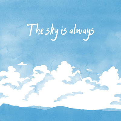 シングル/The sky is always feat.Koharu Rikka/k.s.