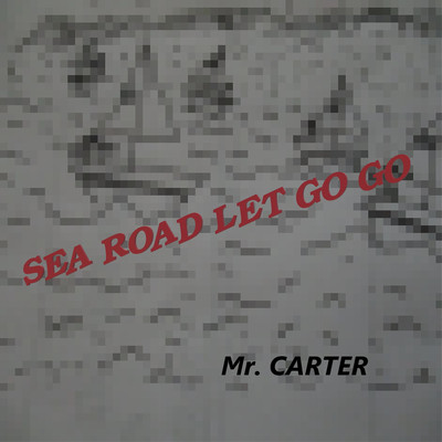 シングル/SEA ROAD LET GO GO/ミスターカーター