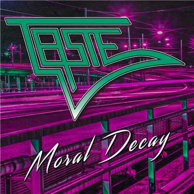 アルバム/Moral Decay/Taste