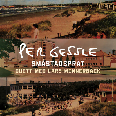 Smastadsprat/Per Gessle／Lars Winnerback