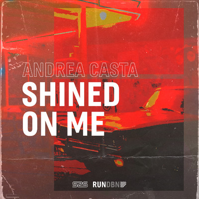 シングル/Shined on Me/Andrea Casta