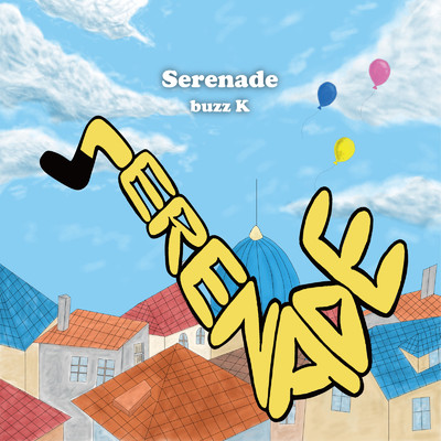 アルバム/Serenade/buzz K