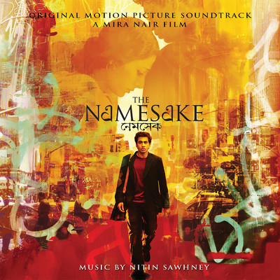 アルバム/The Namesake (Original Motion Picture Soundtrack)/ニティン・ソウニー