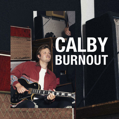 シングル/Burnout/Calby