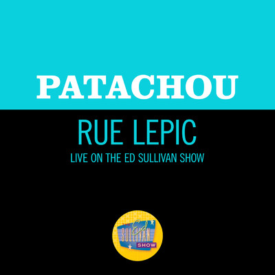 シングル/Rue Lepic (Live On The Ed Sullivan Show, October 5, 1958)/パタシュウ