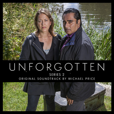 Unforgotten Series 2 (Original Soundtrack)/マイケル・プライス