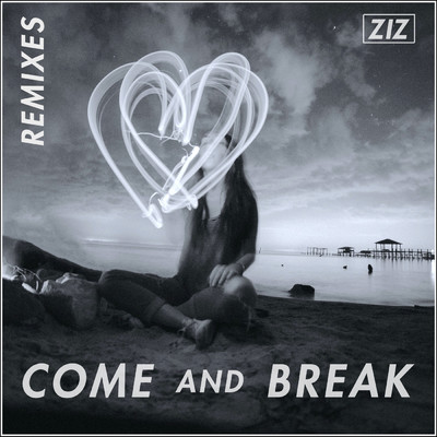 シングル/Come And Break (Lorenzo Pace & Santiago Ghigani Remix)/ZIZ／Santiago Ghigani／Lorenzo Pace