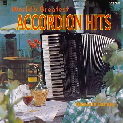 World's Greatest Accordion Hits (Remastered from the Original Master Tapes)/Dominic Caruso