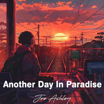 Another Day In Paradise/Joe Ashley