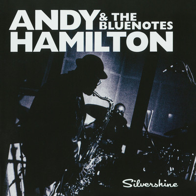 Andy Hamilton & The Blue Notes