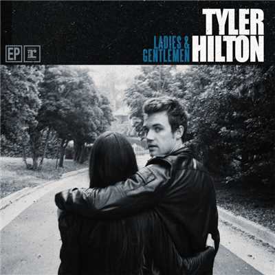 This World Will Turn Your Way/Tyler Hilton