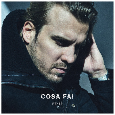 シングル/Cosa Fai/Feder