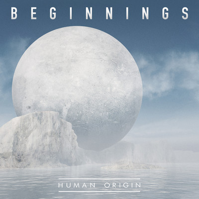 Beginnings/Human Origin
