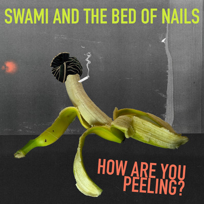 シングル/How Are You Peeling？/Swami John Reis