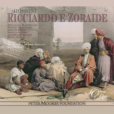 Ricciardo e Zoraide, Act 2: ”Or piu dolci intorno al core” (Ernesto, Ricciardo, Zoraide, Ircano, Chorus, Zomira, Agorante)/David Parry