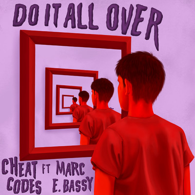 シングル/Do It All Over (feat. Marc E. Bassy)/Cheat Codes
