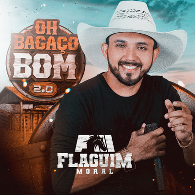 Oh Bagaco Bom 2.0/Flaguim Moral