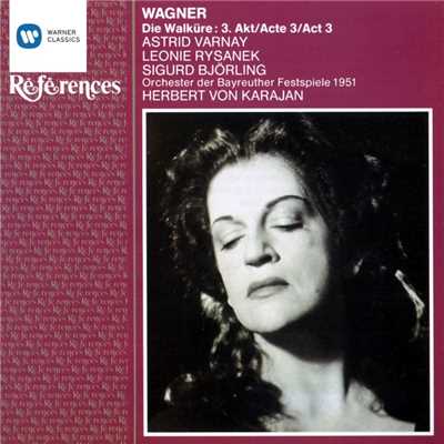 Die Walkure (1993 Remastered Version), Act III, Dritte Szene: Loge, hor！ Lausche hieher！ (Wotan)/Sigurd Bjorling／Festspiel-Orchester Bayreuth ／Herbert von Karajan