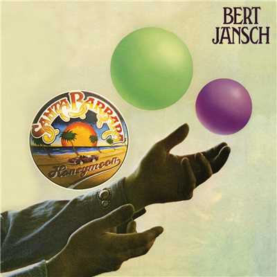 Santa Barbara Honeymoon (Digitally Remastered + Bonus Tracks)/Bert Jansch