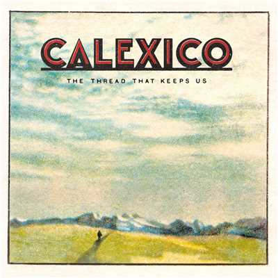Inside The Energy Field/CALEXICO