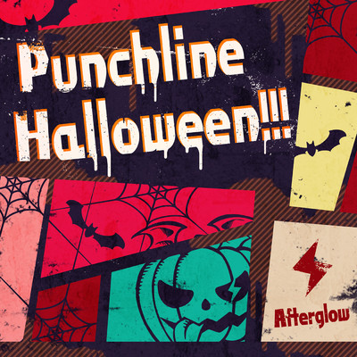 Punchline Halloween！！！/Afterglow
