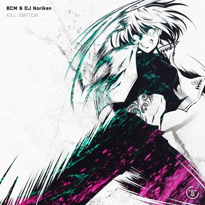 KILL SWITCH/BCM & DJ Noriken