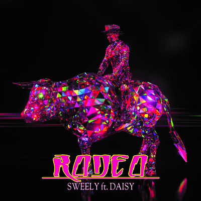 シングル/Rodeo (feat. DAISY)/SWEELY