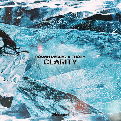 Clarity/Roman Messer & ThoBa