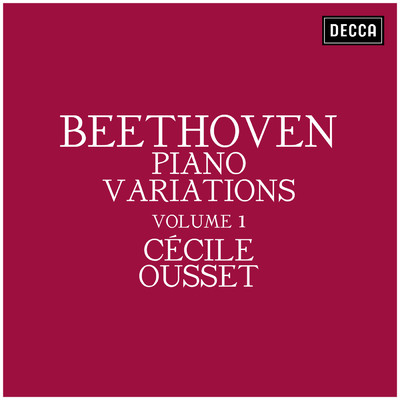 Beethoven: 6 Variations on ”Nel cor piu non mi sento”, WoO 70 - 2. Variation I/セシル・ウーセ