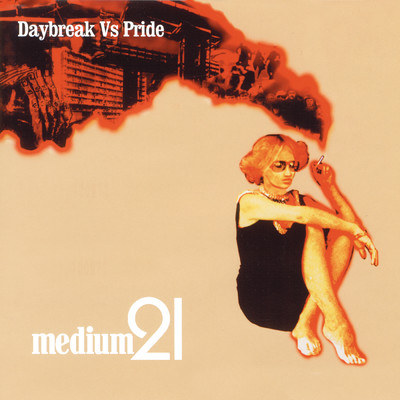 Daybreak Vs. Pride (Explicit)/Medium 21