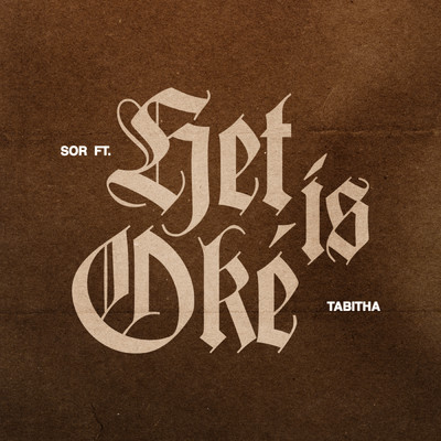 Het Is Oke (featuring Tabitha)/sor