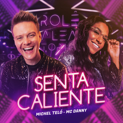 シングル/Senta Caliente (Ao Vivo)/Michel Telo／Mc Danny