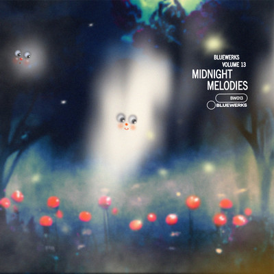 Bluewerks Vol 13: Midnight Melodies/Bluewerks／SpoonBeats