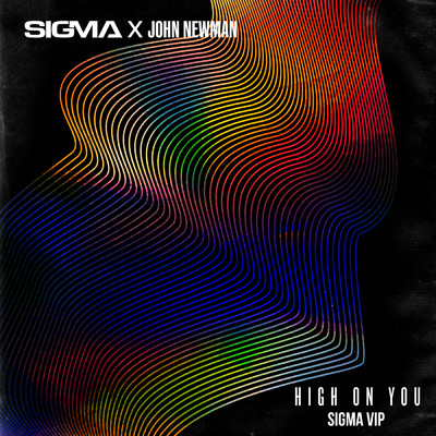 シングル/High On You (Sigma VIP)/シグマ／John Newman