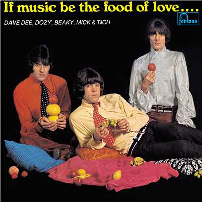 If Music Be The Food Of Love … Prepare For Indigestion/デイヴ・ディー・グループ