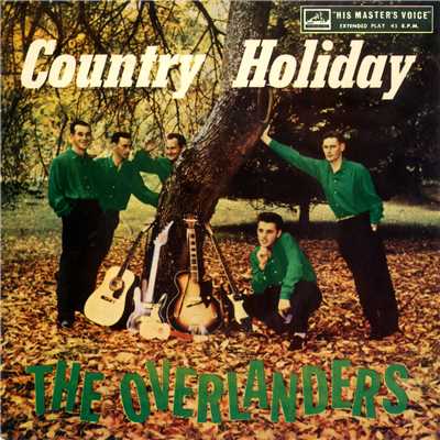 アルバム/Country Holiday (EP)/The Overlanders
